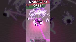 Cyborg v4 ORBS are so COOL Blox Fruits shorts bloxfruits [upl. by Ahsenaj]