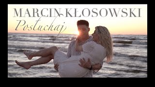 MARCIN KŁOSOWSKI  POSŁUCHAJ Official Video [upl. by Deutsch]