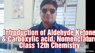 Introduction of Aldehyde Ketone amp Carboxylic acid Nomenclature Class 12th Chemistry Chapter 12 [upl. by Heyer]