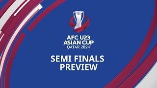 AFCU23  Semi Finals Preview [upl. by Nafets]