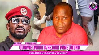 BREAKING FRED LUMBUYE NOLUKWE OLWOKUSANYAWO OMUKULEMBEZE HE BOBI WINE [upl. by Neladgam186]