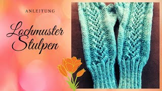 Gestrickte Stulpen mit einem Lochmusterstreifen  Anleitung [upl. by Ettenaj]