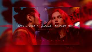 Manuel Riva ft IRAIDA  Modern Love NEROXBeats Remix [upl. by Faux]