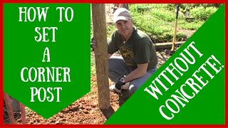 How to Set a Corner Post WITHOUT Concrete [upl. by Animsaj]