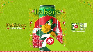 7UP presents Lahore Ka Food Scene [upl. by Anirtek]