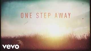 Casting Crowns  One Step Away Official Lyric Video [upl. by Etnoed]