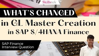 What has changed in GL Master Data Creation in SAP S4HANA Finance   SAP FICO Interview Question [upl. by Eixor125]