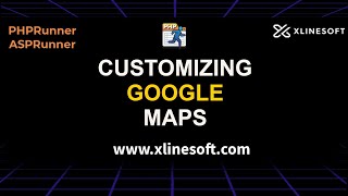 CUSTOMIZING GOOGLE MAPS  XLINESOFT  DEV CLUB [upl. by Aleel]