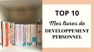 MES 10 LIVRES DE DÉVELOPPEMENT PERSONNEL PRÉFÉRÉS [upl. by Aleina743]