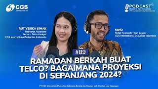 89  quotRamadan Berkah Buat Telco Bagaimana Proyeksi di Sepanjang 2024quot [upl. by Annauj]