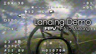 FPV P51D Mustang  Scale landing [upl. by Aluor]