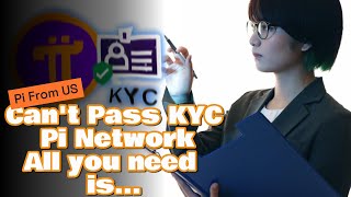 Cant Pass KYC Pi Network  That is all you need to do [upl. by Zahavi]