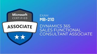 MB210 Microsoft Dynamics 365 Sales Functional Consultant Part 2 [upl. by Ttessil]