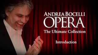 Andrea Bocelli  Opera The Ultimate Collection Introduction Part 1 [upl. by Natalya]