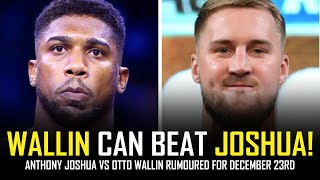 🥊 ANTHONY JOSHUA VS OTTO WALLIN  RUMOURED FOR DECEMBER 23RD IN SAUDI 🥊 [upl. by Dahlstrom]