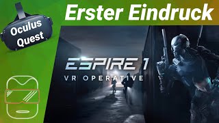 Oculus Quest deutsch Espire 1 VR Operative Erster Eindruck Review Virtual Reality Spiele VR Games [upl. by Viglione]