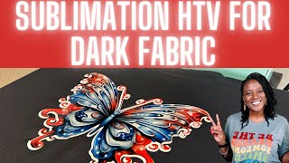 SUBLIMATION ON CLEAR HTV FOR DARK FABRIC  SUBLIMATION ON COTTON [upl. by Lasorella]