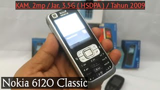 Nokia 6120 Classic Hp Dengan koneksi jaringan cepat 35 G di jamannya Review di Tahun 2020 [upl. by Atcliffe543]