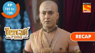 Tenali Rama  तेनाली रामा  Ep 795 amp Ep 796  RECAP [upl. by Eaver]