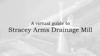 A virtual tour of Stracey Arms Drainage Mill [upl. by Amoihc312]