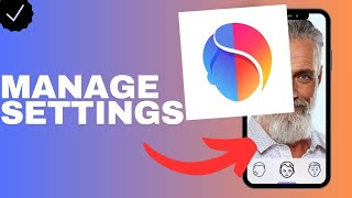 How to manage the settings in Faceapp [upl. by Dnanidref]