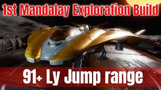 First Mandalay Exploration Build 91 Ly Jump Range  Elite Dangerous 4K [upl. by Alyahsal]