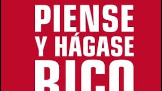 Resumen de “Piense y hágase rico”  Napoleon Hill [upl. by Aisanat]