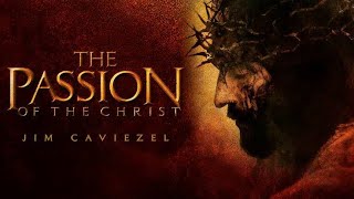 The Passion Of The Christ Full Movie Review  Jim Caviezel  Stephen McEveety  Mel Gibson [upl. by Uda506]