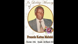 CELEBATING THE LIFE OF FRANCIS KATUA MALUKI [upl. by Aeynod]