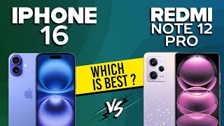 iPhone 16 VS Redmi Note 12 Pro  Full Comparison ⚡Which one is Best [upl. by Kironde899]