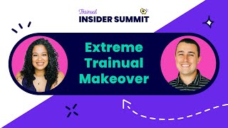 Extreme Makeover Trainual Edition  Insider Summit 2023 [upl. by Latoye]