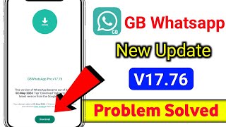 Gb Whatsapp Update Kaise kare v1776  gb Whatsapp update problem fixed  gb whatsapp update v1776 [upl. by Viola]