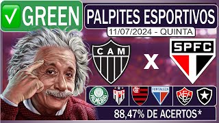 ✅GREEN PALPITES DE FUTEBOL PARA HOJE DIA 11072024 ATLÉTICOMG x SÃO PAULO  BILHETE PRONTO [upl. by Luwana780]