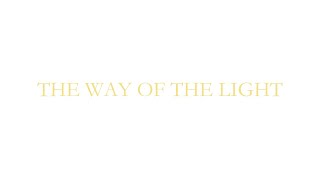 THE WAY OF THE LIGHT 🌟 [upl. by Ocirled]