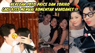 BEREDAR FOTO PRICE DAN YORIKO LAGI KISS MENUAI KOMENTAR WARGANET [upl. by Yeleak577]