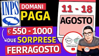 ❗UFFICIALE DOMANI INPS PAGA 11  18 AGOSTO ➡ DATE ANTICIPI NUOVI BONUS 550€ 1000€ RDC PENSIONI AUU⚡ [upl. by Xel]