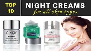 Best Night Creams For All Skin Types [upl. by Sotnas]