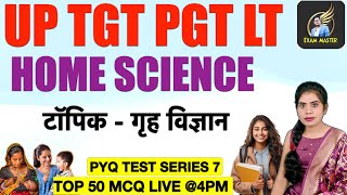 Home Science गृह विज्ञान PYQ TEST SERIES 5 TGT PGT LT GRADE CLASS BY SADHNA MAM [upl. by Eneleuqcaj]