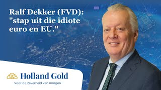 Ralf Dekker FVD quotstap uit die idiote euro en EUquot [upl. by Lorna]