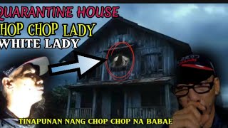 chop chop lady house the quarantine [upl. by Nicodemus770]