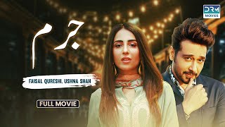 Jurm  Full Movie  Eid Day 3  Faisal Qureshi Faryal Mehmood Ushna Shah  XA2F [upl. by Hennahane722]