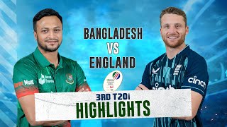 Bangladesh vs England Highlights  3rd T20i  England tour of Bangladesh 2023 [upl. by Elicec]