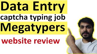 Data Entry Job  Earn in free time Part time Job megatypers captcha typing job  website review [upl. by Fonville]