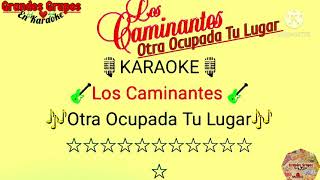 Los Caminantes Otra Ocupada Tu Lugar Karaoke [upl. by Abel]