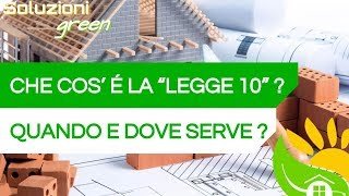 LEGGE 10 Cosè e a COSA SERVE Alcuni consigli UTILI  83 [upl. by Georgeanna494]