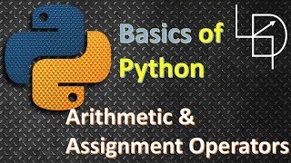 Python Operators  Arithmetic amp Assignment [upl. by Azila]