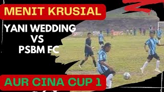 DETIK TERAKHIR YANI WEDDING VS PSBM FC‼️tarkam minisoccer tarkamsepakbola football ssb pssi [upl. by Pohsib]