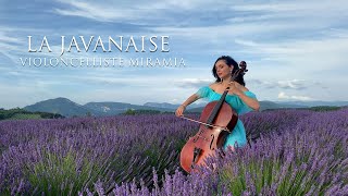 LA JAVANAISE  cello cover MIRAMIA feat Bernard FOUGEIROL [upl. by Lener]