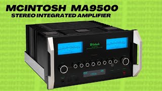 McIntosh MA9500 Stereo Integrated Amplifier  Quick Look India [upl. by Sydelle]