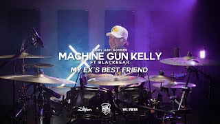 Machine Gun Kelly ft Blackbear  quotMy Exs Best Friendquot  Cody Ash Drum Cover [upl. by Nofpets]